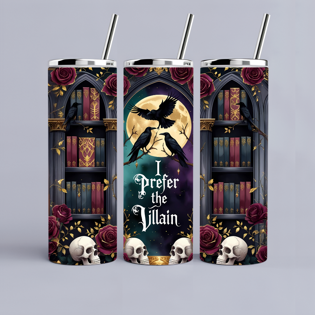 Dark Romance Tumbler - I Prefer the Villian