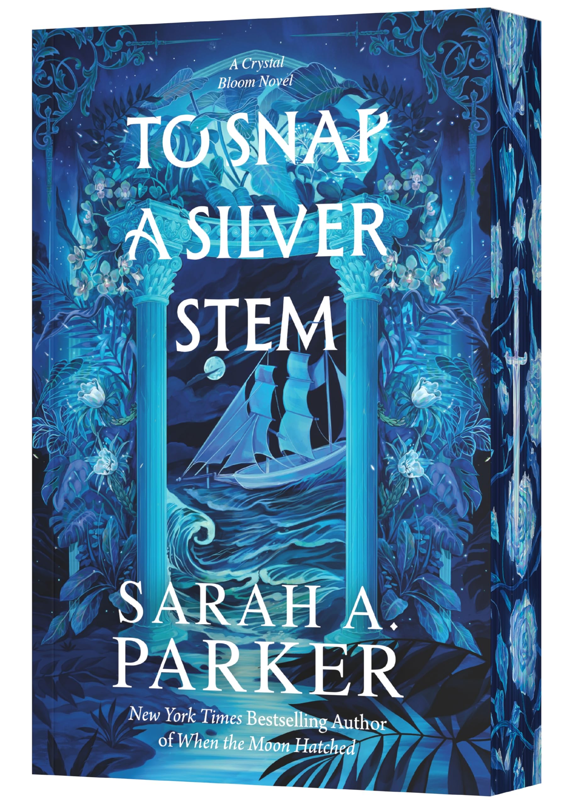 To Snap a Silver Stem: A Novel – An Explosive Dark Fantasy Sequel and Rapunzel Retelling of Enemies to Lovers Romance (Crystal Bloom, 2)